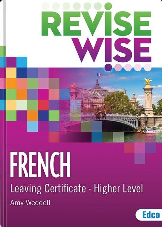 Revise Wise - Leaving Cert - French - Higher Level - New Edition (2022) by Edco on Schoolbooks.ie
