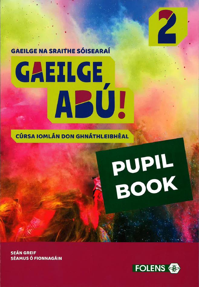 Gaeilge Abú Book 2 - Textbook & Workbook Set by Folens on Schoolbooks.ie