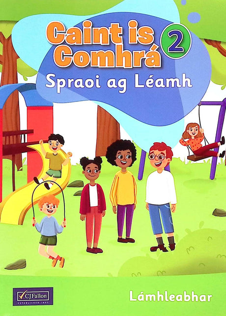 Caint is Comhrá 2 - Spraoi ag Léamh - Lámhleabhar by CJ Fallon on Schoolbooks.ie