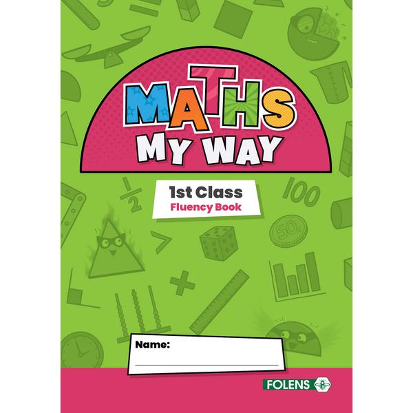 ■ Maths My Way - 1st Class - Fluency Book by Folens on Schoolbooks.ie