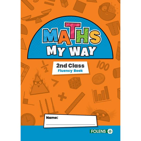 Maths My Way - 2nd Class - Fluency Book by Folens on Schoolbooks.ie