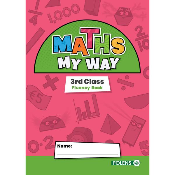 Maths My Way - 3rd Class - Fluency Book by Folens on Schoolbooks.ie