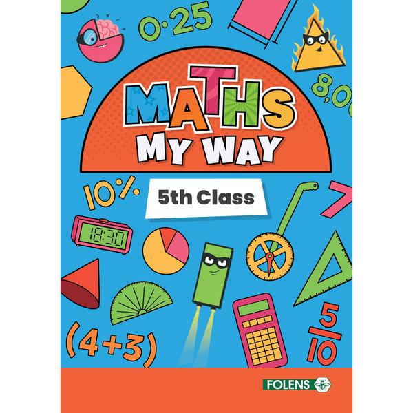 Maths My Way - 5th Class by Folens on Schoolbooks.ie
