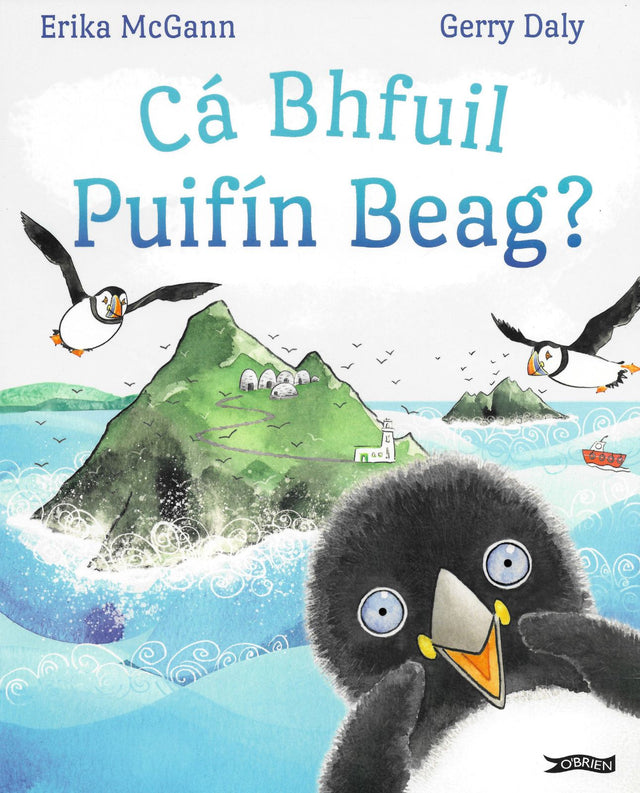 Cá Bhfuil Puifín Beag? by The O'Brien Press Ltd on Schoolbooks.ie