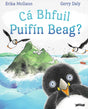 Cá Bhfuil Puifín Beag? by The O'Brien Press Ltd on Schoolbooks.ie