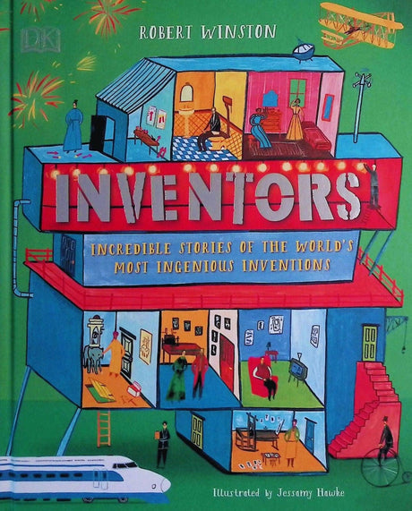 Inventors - Incredible stories of the world's most ingenious inventions by Dorling Kindersley Inc on Schoolbooks.ie