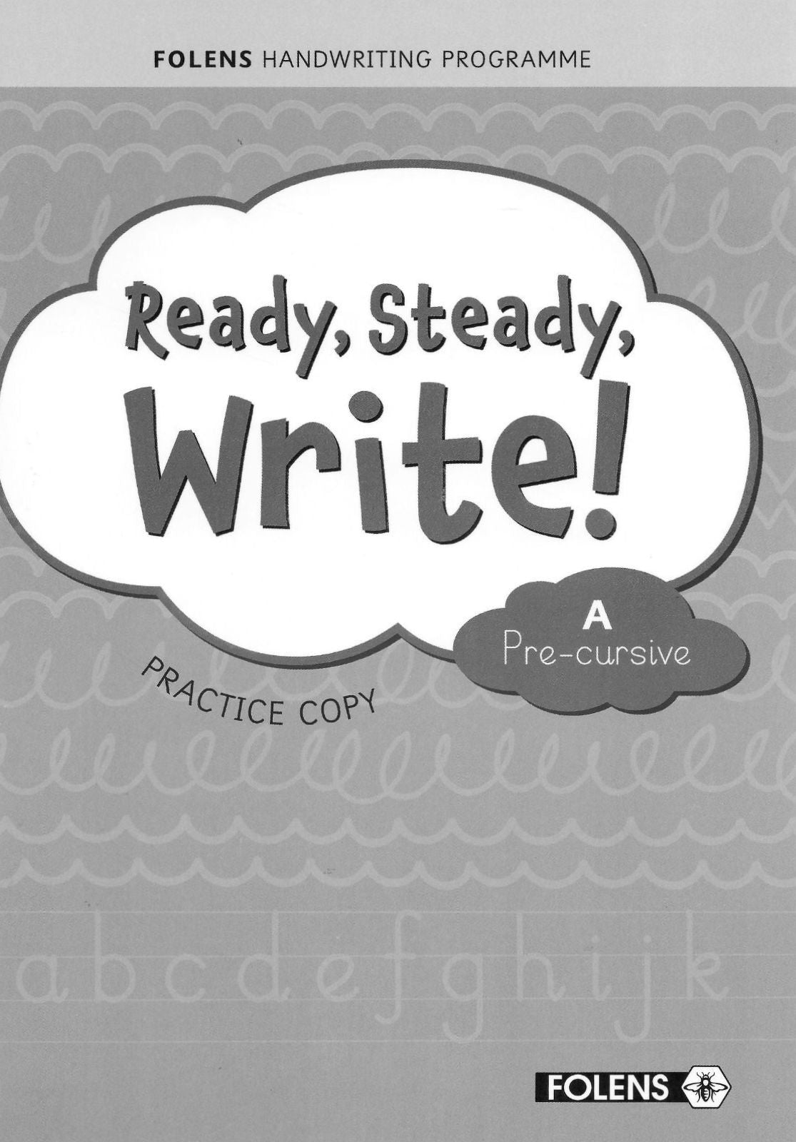 Ready, Steady, Write! A - Junior Infants - Pre-cursive - Textbook and Practice Copy Set by Folens on Schoolbooks.ie