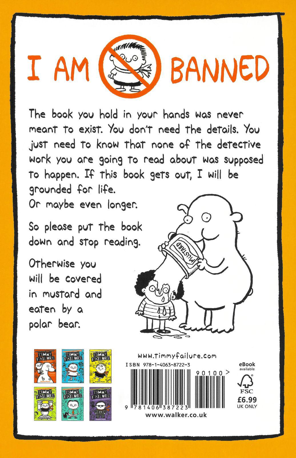 ■ Timmy Failure - The Book You're Not Supposed to Have - Book 5 - Paperback - New Edition (2019) by Walker Books Ltd on Schoolbooks.ie