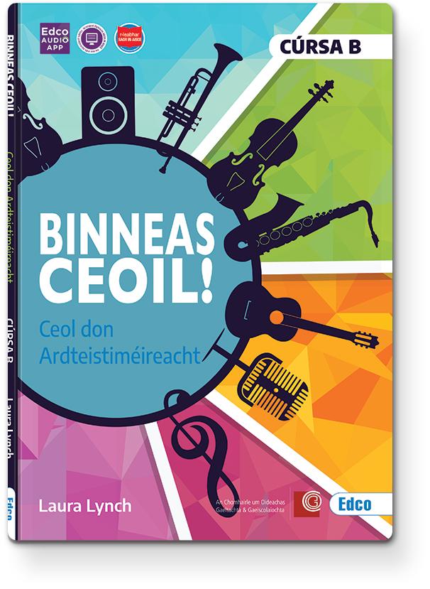 Binneas Ceoil! Cúrsa B - Textbook & Scórpháipéar - Set - New Edition (2025) by Edco on Schoolbooks.ie