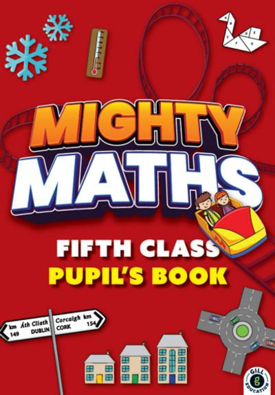 Mighty Maths - Pupils Book & Assessment Book - Set - 5th Class by Gill Education on Schoolbooks.ie