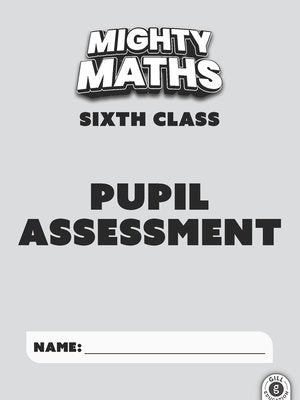 Mighty Maths - Pupils Book & Assessment Book - Set - 6th Class by Gill Education on Schoolbooks.ie