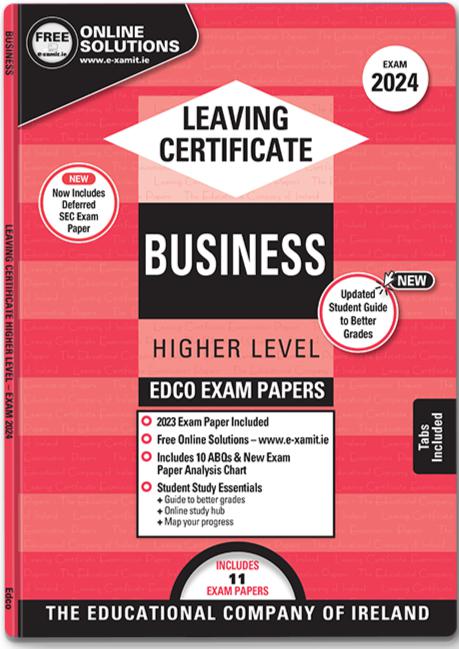 ■ Exam Papers - Leaving Cert - Business - Higher Level - Exam 2024 by Edco on Schoolbooks.ie