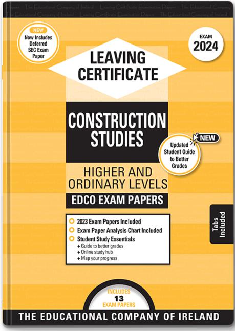 ■ Exam Papers - Leaving Cert - Construction Studies - Higher & Ordinary Levels - Exam 2024 by Edco on Schoolbooks.ie
