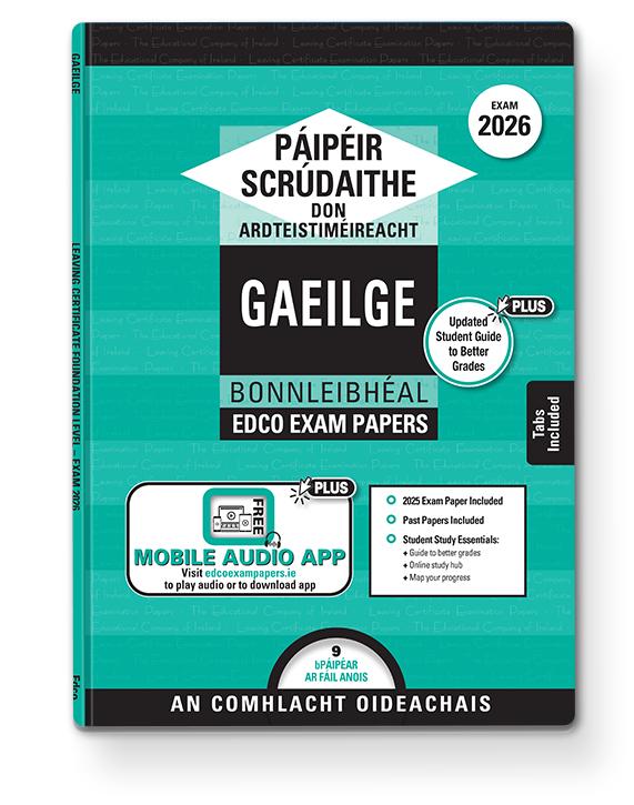 Exam Papers - Leaving Cert - Gaeilge / Irish - Bonnleibhéal / Foundation Level - Exam 2026 by Edco on Schoolbooks.ie