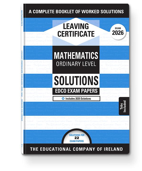 ■ Exam Papers - Leaving Cert - Maths - Ordinary Level - Solutions Booklet - Exam 2026 by Edco on Schoolbooks.ie