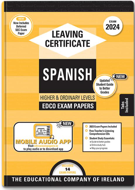 ■ Exam Papers - Leaving Cert - Spanish - Higher & Ordinary Levels - Exam 2024 by Edco on Schoolbooks.ie