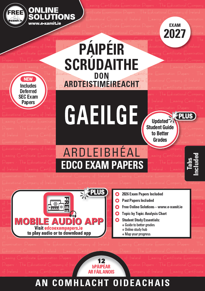 Exam Papers - Leaving Cert - Gaeilge / Irish - Higher Level - Exam 2027