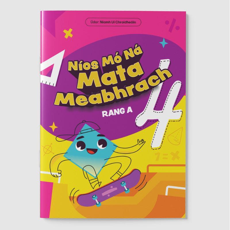 Níos Mó Ná Mata Meabhrach - Rang A 4 by 4Schools.ie on Schoolbooks.ie