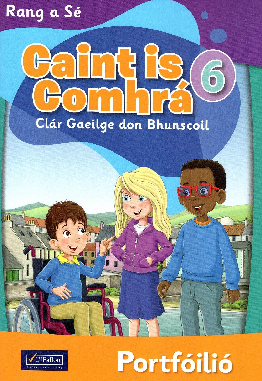Caint is Comhrá 6 - Textbook and Portfolio Book - Set by CJ Fallon on Schoolbooks.ie