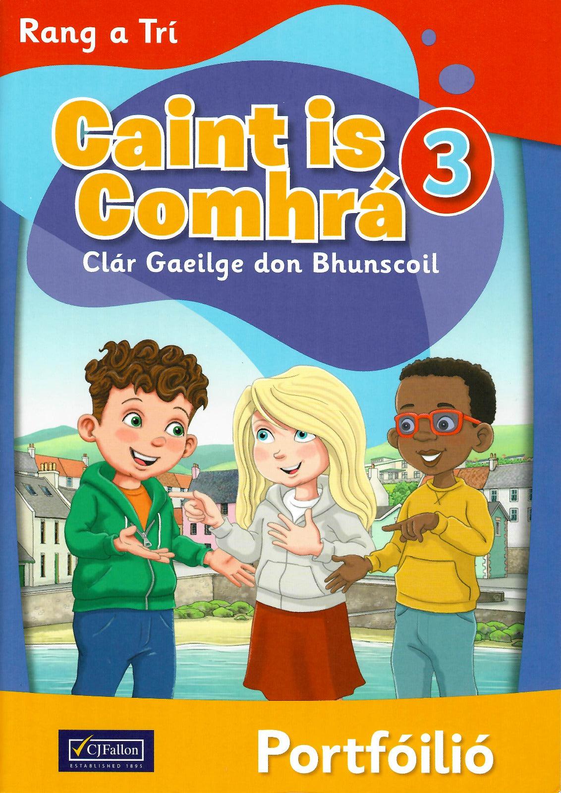 Caint is Comhrá 3 - Textbook and Portfolio Book - Set by CJ Fallon on Schoolbooks.ie