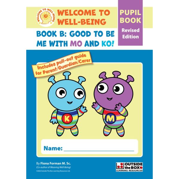 Welcome to Well-Being - Book B - Senior Infants - Good to Be Me with Mo & Ko - Pupil Book - New/Revised Edition
