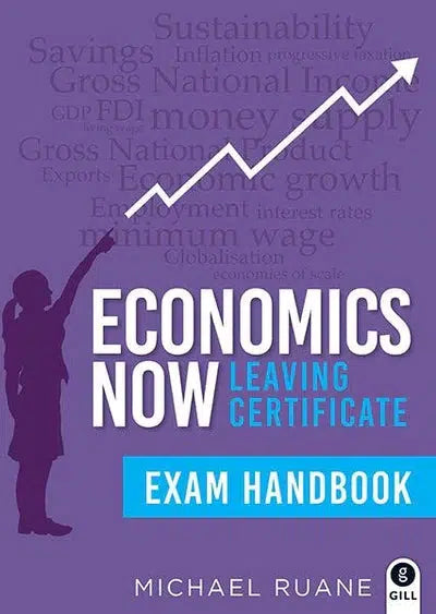 ■ Economics Now - Leaving Certificate - Textbook & Exam Handbook - Set - 1st / Old Edition (2021) by Gill Education on Schoolbooks.ie