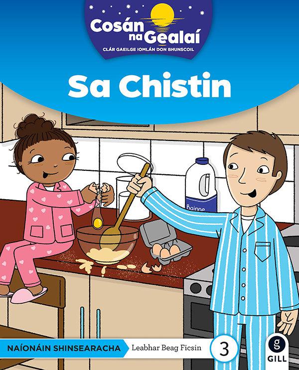 Cosán na Gealaí - Sa Chistin - Senior Infants Fiction Reader 3 by Gill Education on Schoolbooks.ie