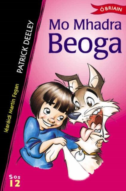 ■ Sraith Sos 12: Mo Mhadra Beoga by The O'Brien Press Ltd on Schoolbooks.ie