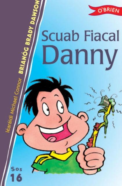 ■ Sraith Sos 16: Scuab Fiacal Danny by The O'Brien Press Ltd on Schoolbooks.ie