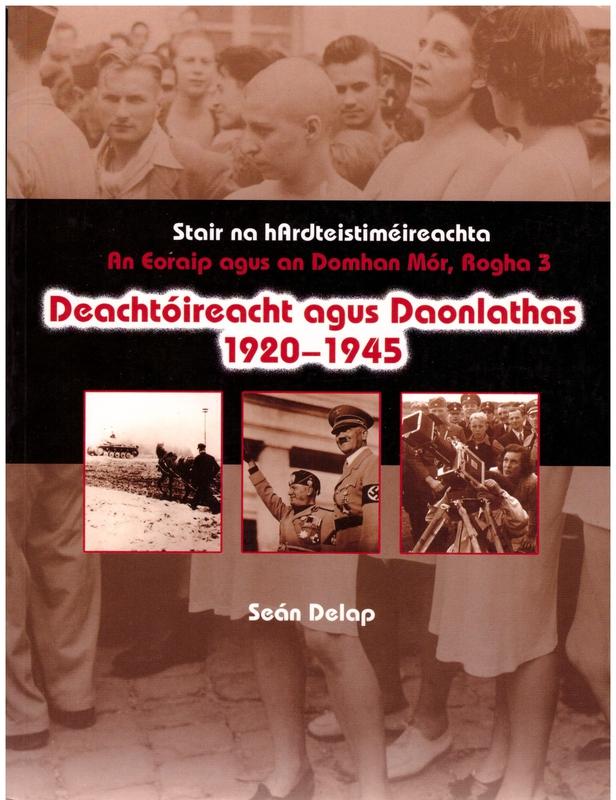 Deachtoireacht agus Daonlathas, 1920-45 (Rogha 3) by An Gum on Schoolbooks.ie