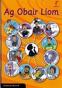 Seidean Si - Ag Obair Liom (Leabhar an Dalta D) by An Gum on Schoolbooks.ie