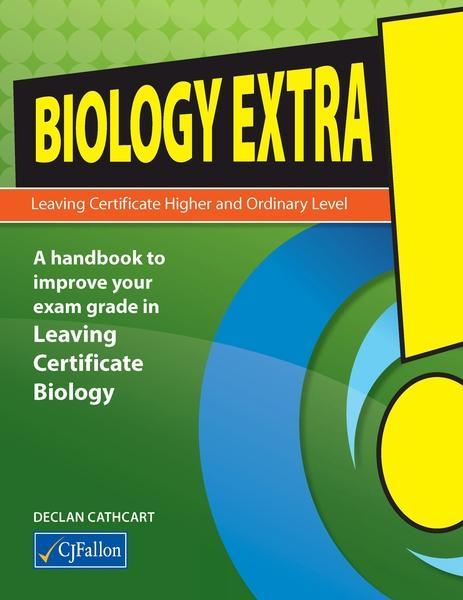 Biology Extra! - Leaving Cert by CJ Fallon on Schoolbooks.ie