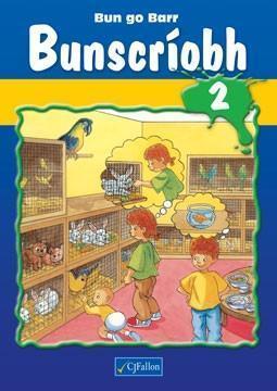 Bun go Barr 2 - Bunscriobh by CJ Fallon on Schoolbooks.ie