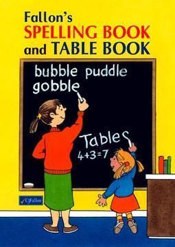 Fallons Spelling and Table Book by CJ Fallon on Schoolbooks.ie