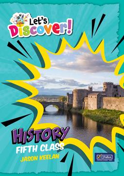 Let's Discover! - 5th Class - History - Textbook Only by CJ Fallon on Schoolbooks.ie