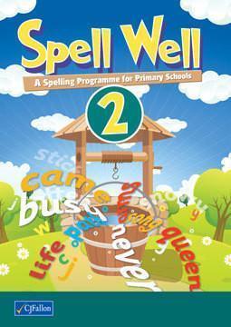 Spell Well 2 - 2nd Class by CJ Fallon on Schoolbooks.ie