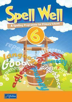 ■ Spell Well 6 - 6th Class by CJ Fallon on Schoolbooks.ie