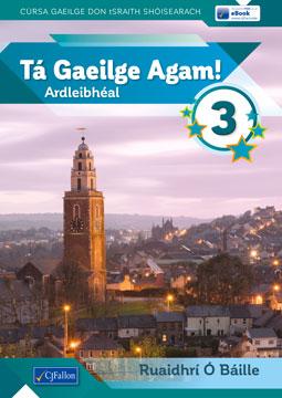 Tá Gaeilge Agam! 3 by CJ Fallon on Schoolbooks.ie