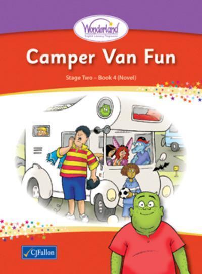 Wonderland - Stage 2 - Book 4 - Camper Van Fun by CJ Fallon on Schoolbooks.ie