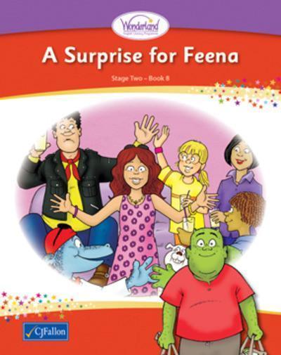■ Wonderland - Stage 2 - Book 8 - A Surprise for Feena by CJ Fallon on Schoolbooks.ie
