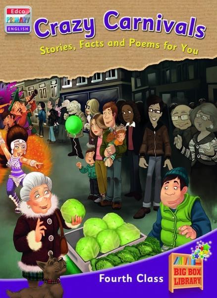 Big Box Adventures - Crazy Carnivals - Stories, Facts and Poems for You by Edco on Schoolbooks.ie