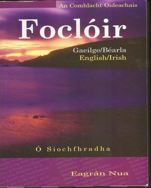 Foclóir - Eagrán Nua - English-Irish-English by Edco on Schoolbooks.ie