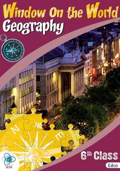 ■ Window on the World - 6th Class - Geography by Edco on Schoolbooks.ie
