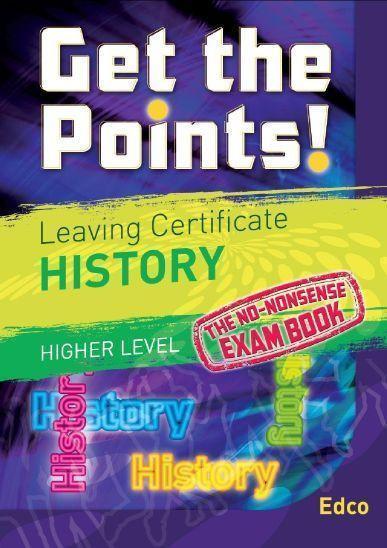 Get the Points: History - Leaving Cert - Higher Level by Edco on Schoolbooks.ie