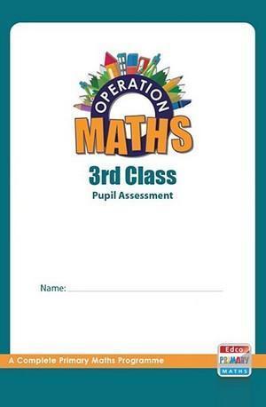 Operation Maths - 3rd Class - Pupil Assessment Book Only by Edco on Schoolbooks.ie