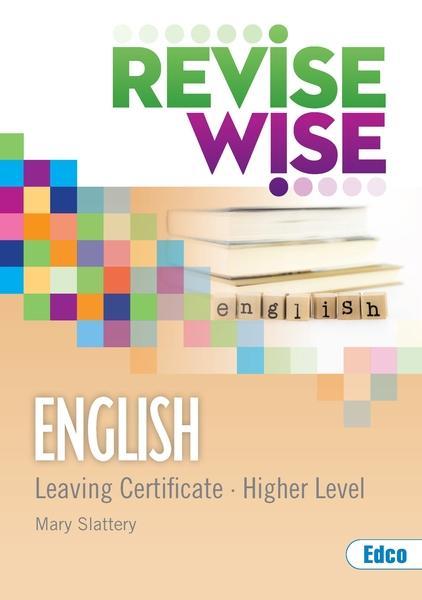 Revise Wise - Leaving Cert - English - Higher Level by Edco on Schoolbooks.ie
