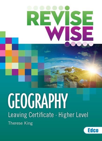 Revise Wise - Leaving Cert - Geography - Higher Level by Edco on Schoolbooks.ie
