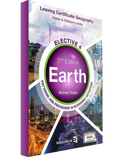 Earth - Elective 4 - Patterns and Processes in Economic Activities - 2nd / New Edition (2021) by Educate.ie on Schoolbooks.ie