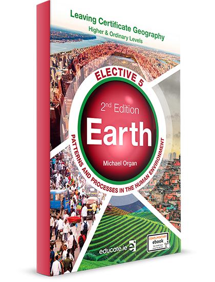 Earth - Elective 5 - Patterns and Processes in the Human Environment - 2nd / New Edition (2021) by Educate.ie on Schoolbooks.ie