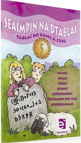 Seaimpin na dTablai 5 - Rang a Cuig by Educate.ie on Schoolbooks.ie